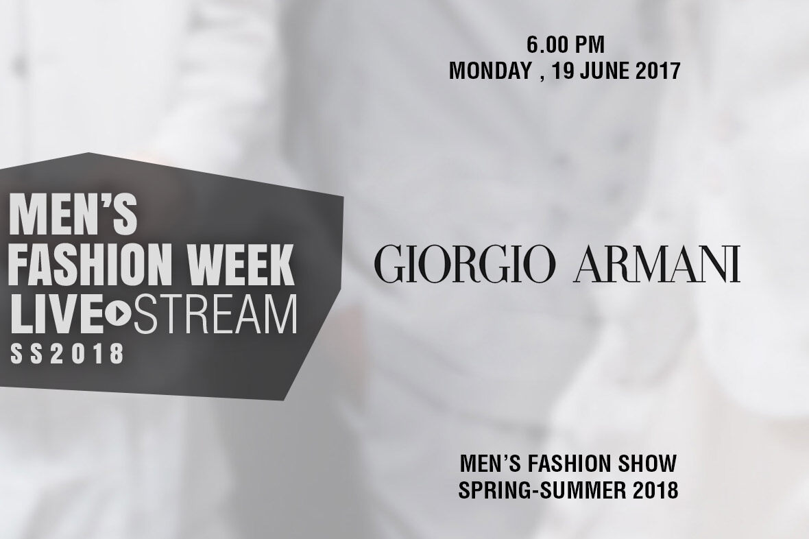 Fashion Show Livestream | Giorgio Armani SS18